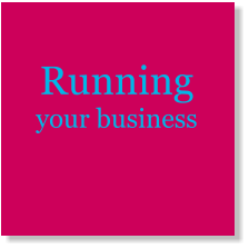 Running your business